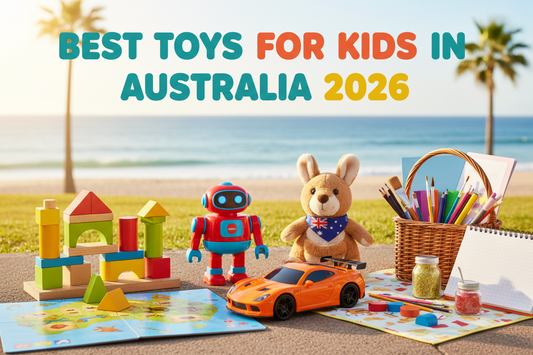 Best Toys for Kids in Australia 2026